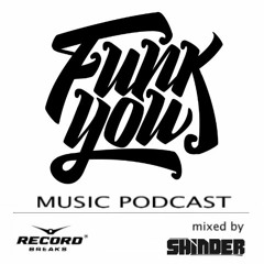 Funk You! vol.6 - mixed by Shinder (26.05.17) @ Radio Record Breaks