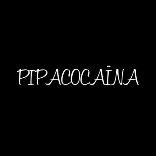 N205 PIPACOCAÏNA 2K20 BY ZAZOOCORE