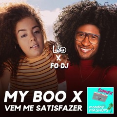 My Boo X Vem Me Satisfazer (MASHUP feat. Fo DJ)