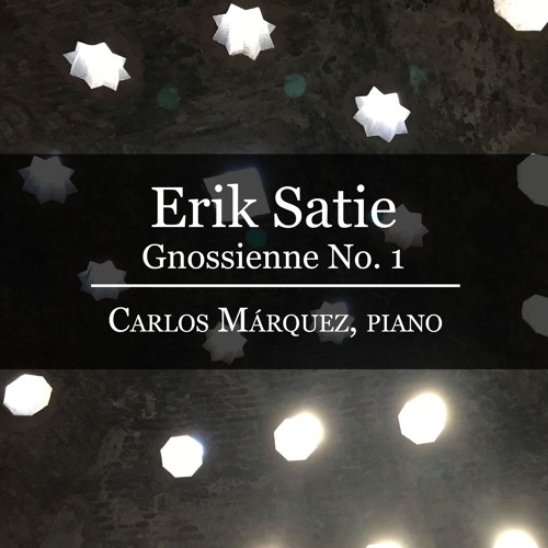 Erik Satie: Gnossienne No. 1