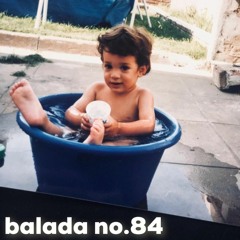 Balada No.84