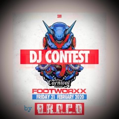 FOOTWORXX - THE CARNIVAL FESTIVAL I DJ CONTEST by B.R.O.C.D
