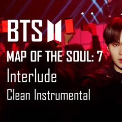BTS MAP OF THE SOUL: 7 - Interlude Shadow - Clean Instrumental