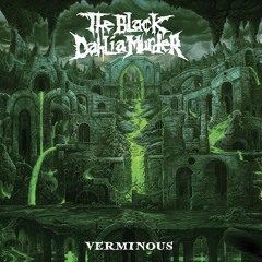 The Black Dahlia Murder "Verminous"