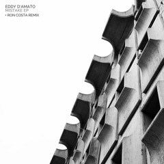 Eddy D’Amato – Mistake (Ron Costa Remix) [Comade]