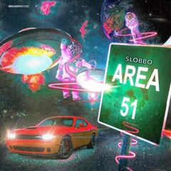 Slobbo - Area 51