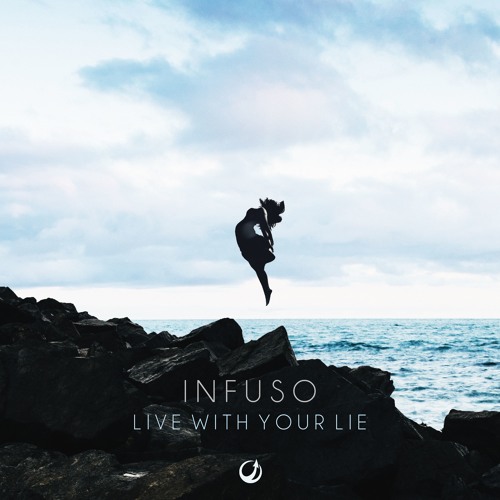 Infuso - Live With Your Lie Preview