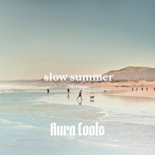 Slow Summer mixtape live 22.11.18