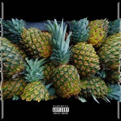 Pineapples Freestyle Ft @Plvxid @AceThekID @HunchoNels