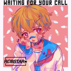 Waiting For Your Call [Prod. 2001]