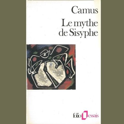 Albert Camus - Le Mythe De Sisyphe - L'absurde Et Le Suicide