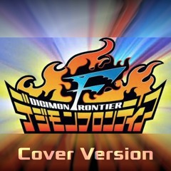 Digimon Frontiers Theme (Instrumental Cover)