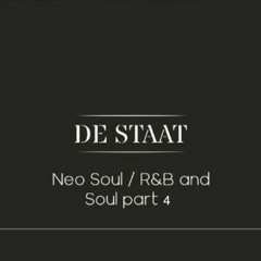 De Staat Neo Soul, R&B part 4