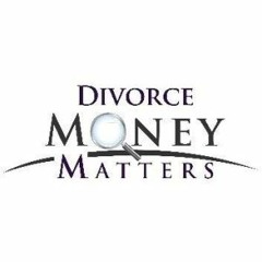 Divorce Dollars & Sense