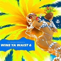 Wine Ya Waist 6 (Get Ready for Carnival)