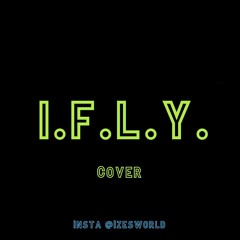 Bazzi - I.F.L.Y. Remix (Ize)