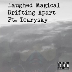 Laughed Magical - Drifting Apart Ft. Nxstalgia