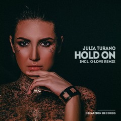 Julia Turano - Hold On (G-Love Remix)
