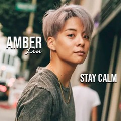 Amber Liu - Stay Calm