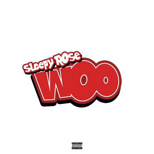 T.R.U., Sleepy Rose - Woo