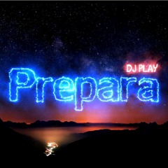SE PREPARA - REMIX ELETRÔNICA - Prod. DJ PLAY