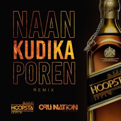 Naan Kudikka Poren Remix - DJ Hoopsta
