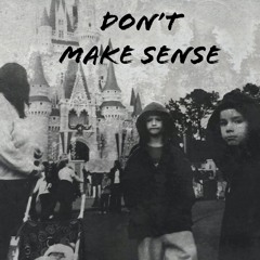 Dont Make Sense