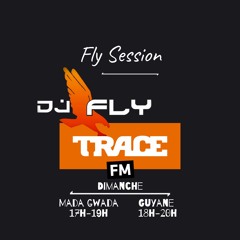 Fly Session On Trace Fm By Dj Fly - Janvier 2020