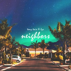 Neighbors (feat. LYS)(Prod. GC Beats)