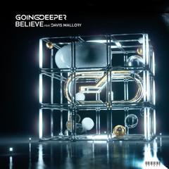 Going Deeper - Believe (feat. Davis Mallory)