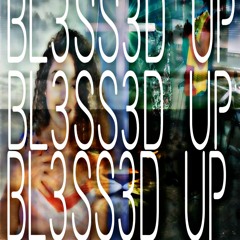 BLESSED UP X EMMA