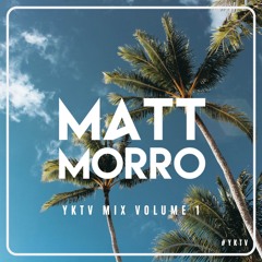 DJ MATT MORRO - YKTV MIX VOL. 1