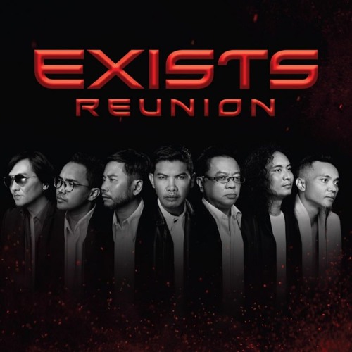 EXISTS REUNION - Langkah Seiringan by Ezad Lazim
