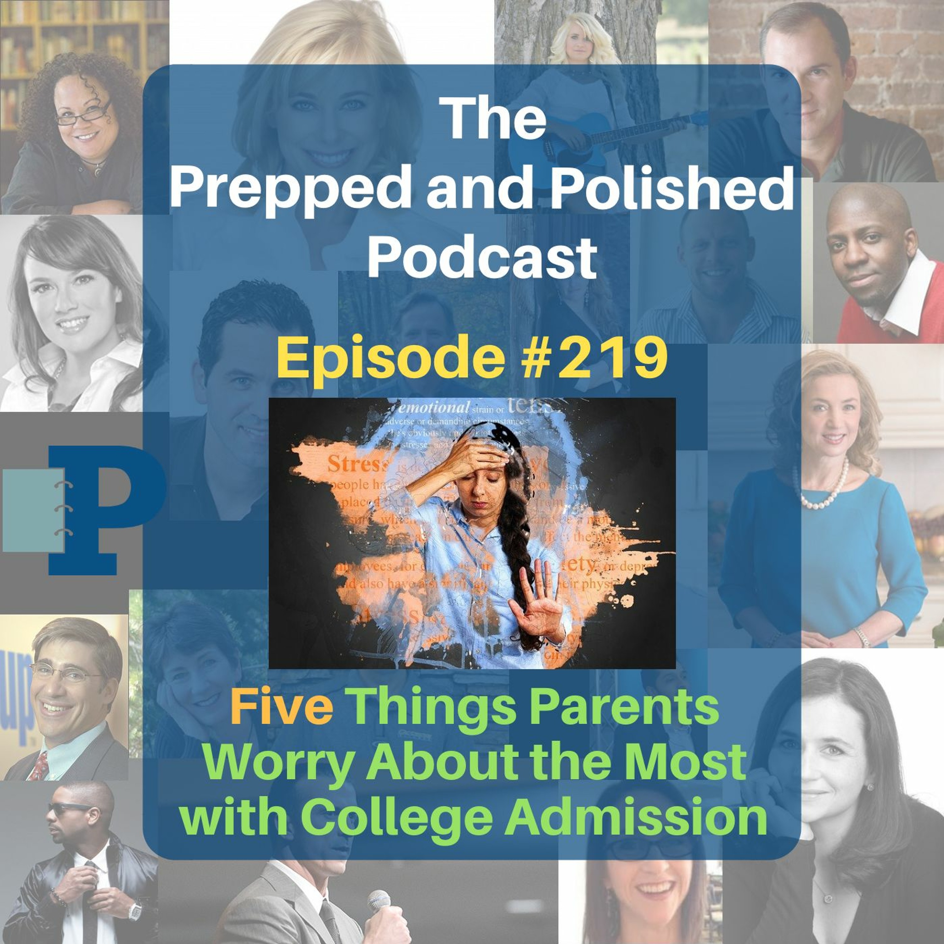P&P Tutoring Tips: "Five Things Parents Worry about the Most with College Admissions" episode artwork