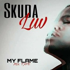 Skudaluv- My Flame intro