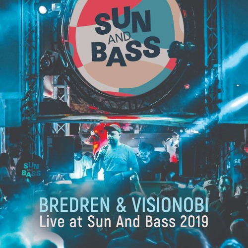 Bredren & Visionobi - Live at Sun And Bass 2019