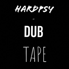 HARDPSY-DUB TAPE
