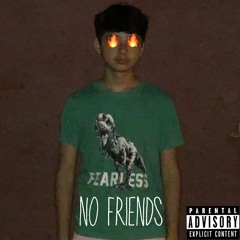 No Friends