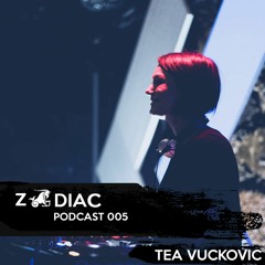 Tea Vuckovic - Zodiac Podcast 005 (Capricorn)
