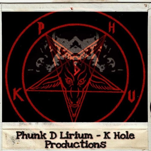 PHUNK D LIRIUM - K-Hole Productions  [175er]