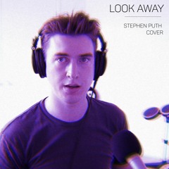 look away • callan baxter (stephen puth live cover)