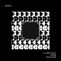 A Long Way From Solitude