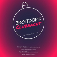 Marcé @ Brotfabrik Clubnacht 20.12.2019