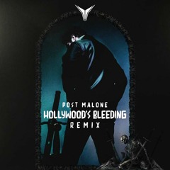 Hollywood's Bleeding (Thyron Remix) [FREE DOWNLOAD]
