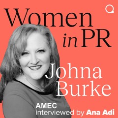 #9 Johna Burke_Women in PR with Ana Adi