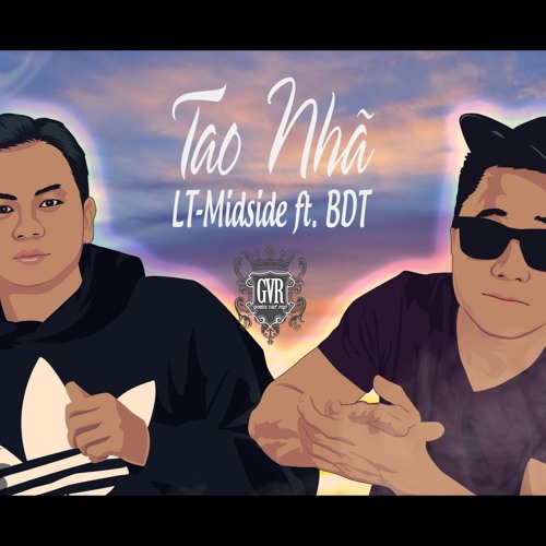 TAO NHÃ - LT Midside ft. BDT [Prod by InfiniteRB]