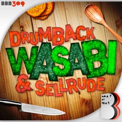 DrumBack & SellRude - Wasabi