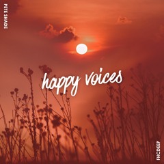 Pete Shade - Happy Voices