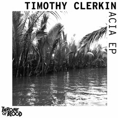 Timothy Clerkin - Levitate [SNIPPET] (Throne Of Blood)