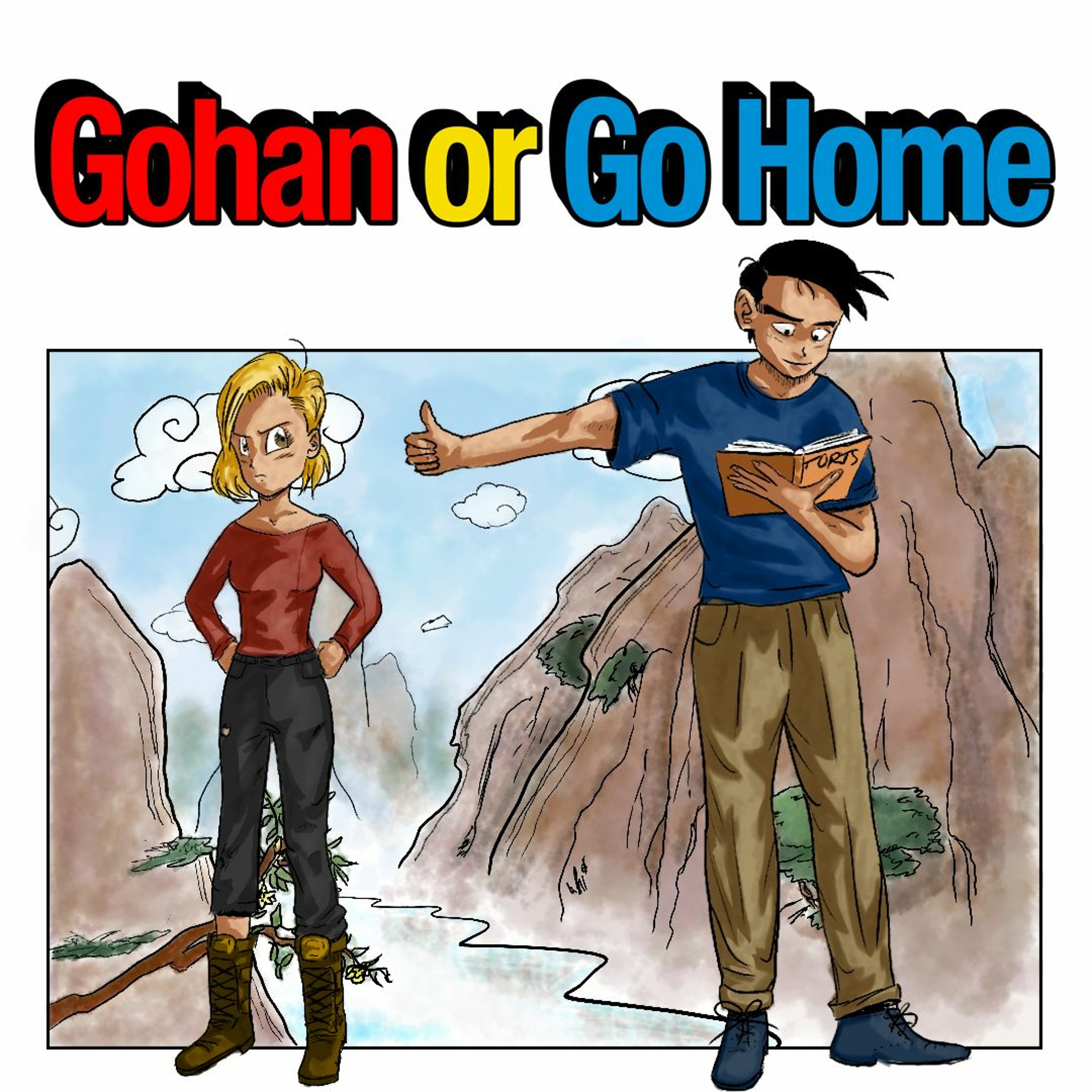 Gohan or Go Home